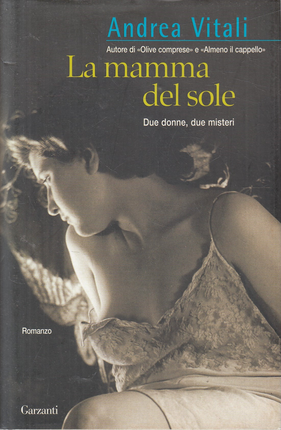 La mamma del sole - Andrea Vitali - Garzanti Narratori moderni - JXS323