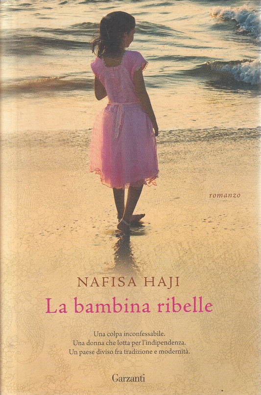 LA BAMBINA RIBELLE - NAFISA HAJI - GARZANTI NARRATORI - CS - JXS283