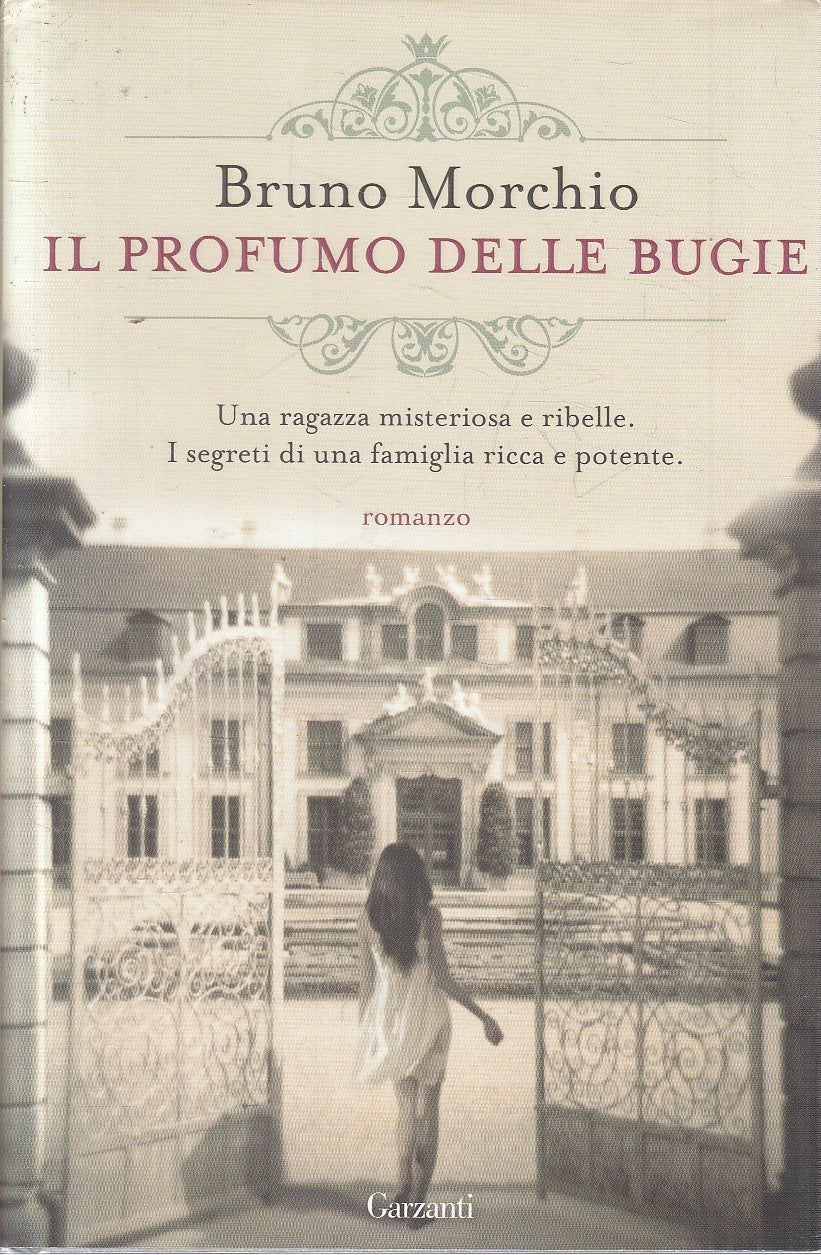 LN2- IL PROFUMO DELLE BUGIE - BRUNO MORCHIO - GARZANTI NARRATORI - CS - JXS301