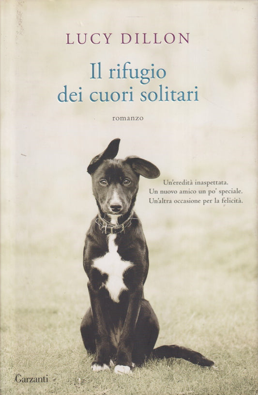 Il rifugio dei cuori solitari - Lucy Dillon - Garzanti Narratori moderni- JXS242