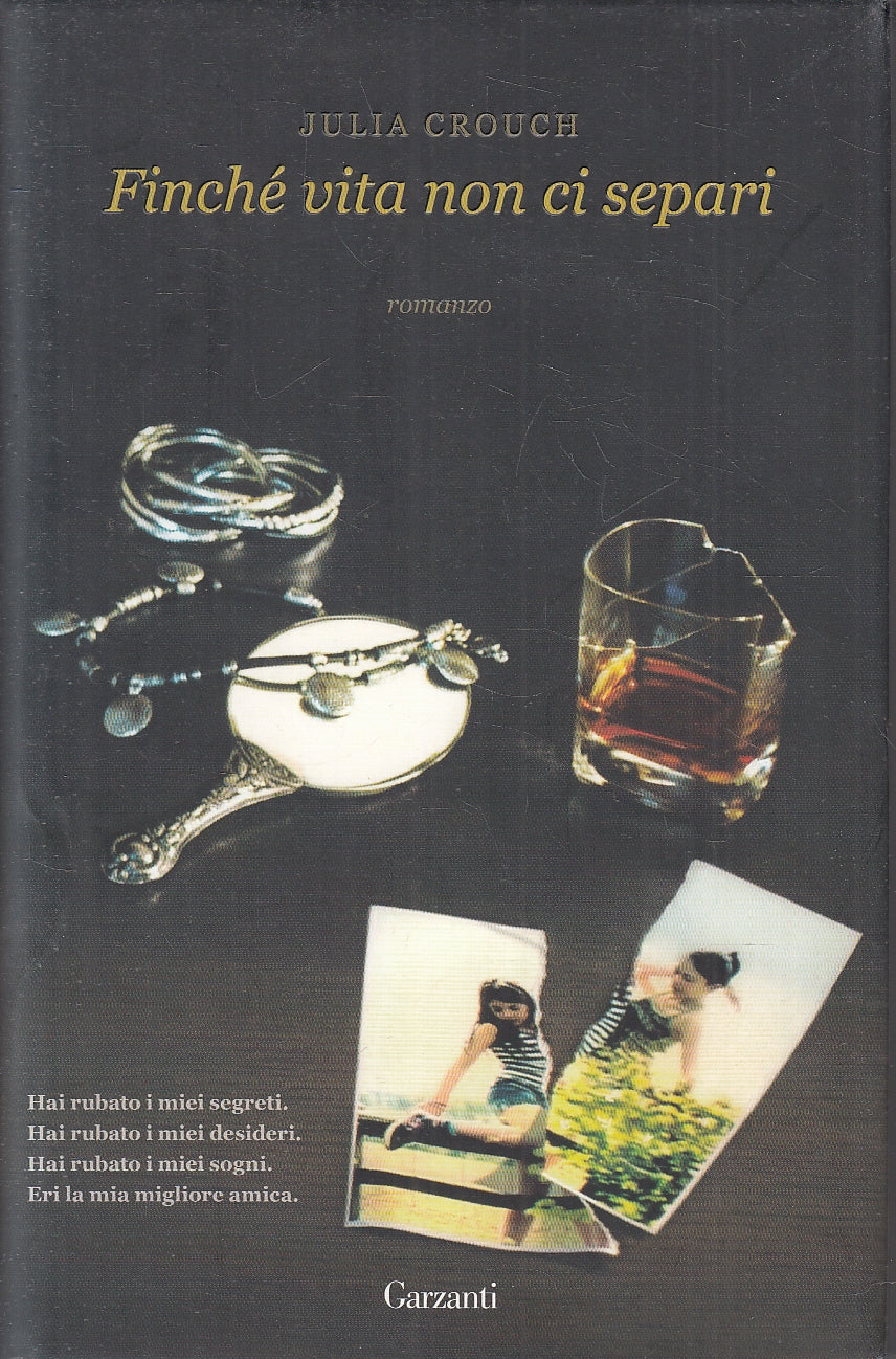 LN2- FINCHE' VITA NON CI SEPARI - CROUCH - GARZANTI NARRATORI - CS - JXS110