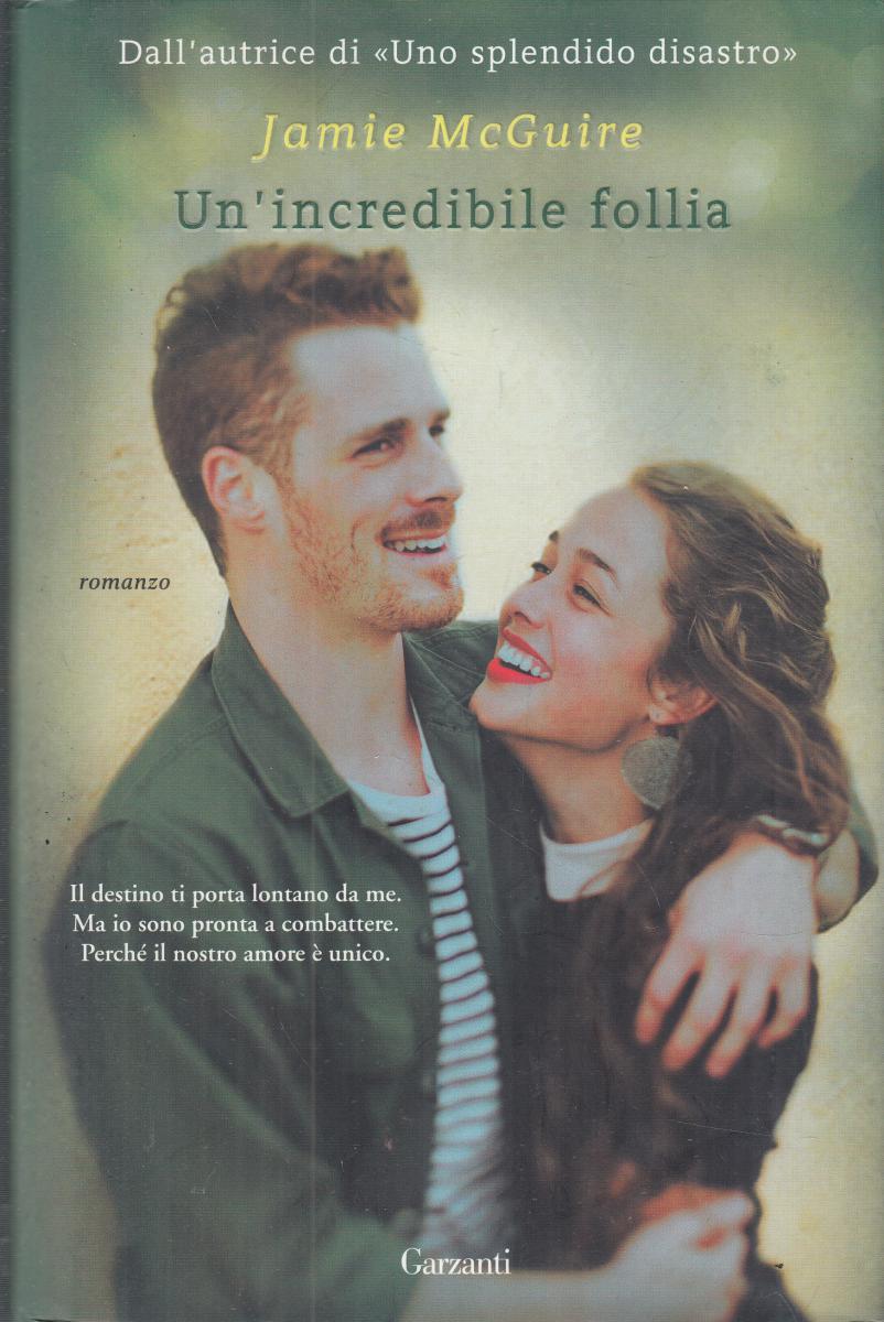 LN2- UN'INCREDIBILE FOLLIA - MCGUIRE - GARZANTI - CS - JXS150