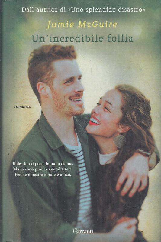 LN2- UN'INCREDIBILE FOLLIA - MCGUIRE - GARZANTI - CS - JXS150
