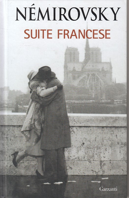 LN- SUITE FRANCESE - IRENE NEMIROVSKY - GARZANTI --- 2016 - C - ZFS167