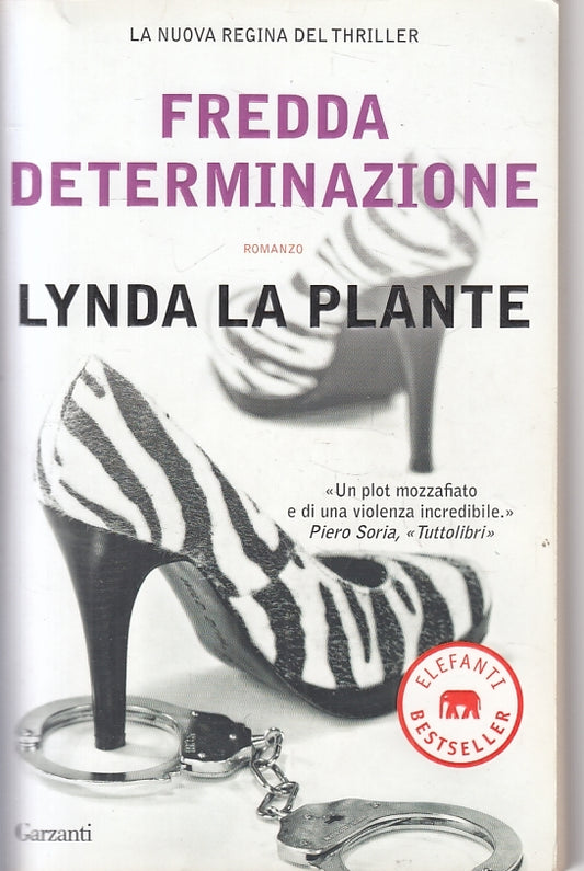 FREDDA DETERMINAZIONE - LYNDA LA PLANTE - GARZANTI ELEFANTI - B - JXS16