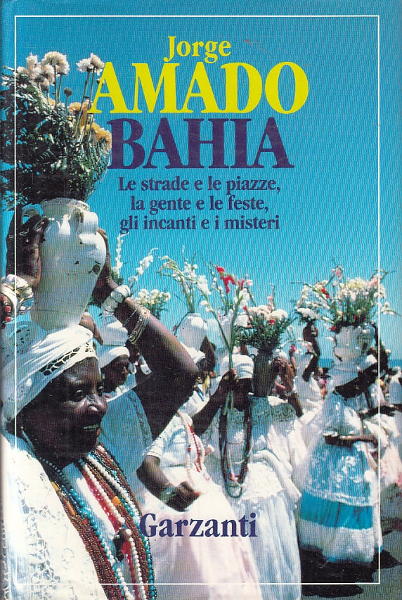 LN2- BAHIA - JORGE AMADO - GARZANTI - CS- JXS97