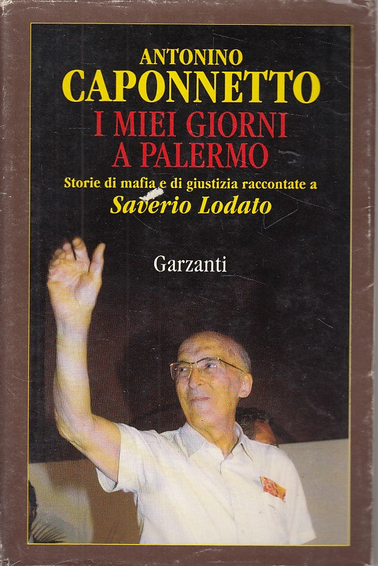 LS- I MIEI GIORNI A PALERMO STORIE - CAPONNETTO - GARZANT --- 1992 - BS - ZDS601