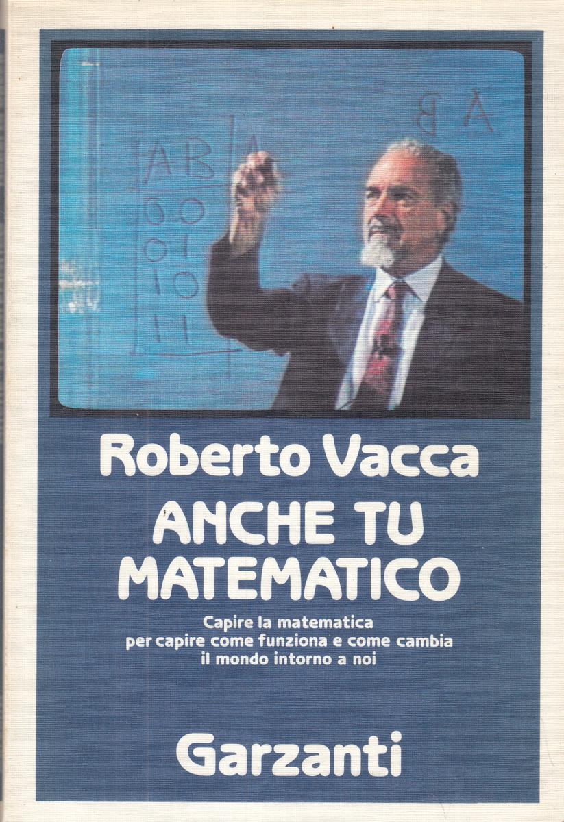 LN2- ANCHE TU MATEMATICO - ROBERTO VACCA - GARZANTI - B - JXS108