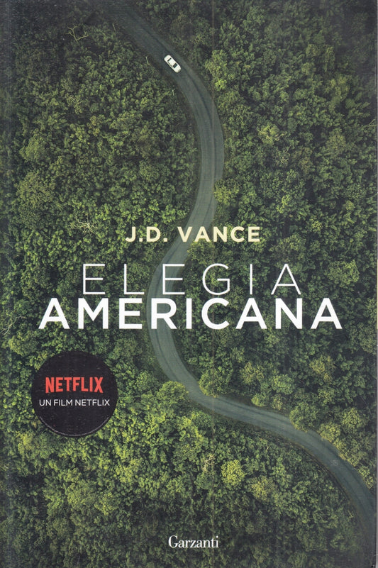 LN- ELEGIA AMERICANA- J.D. VANCE- GARZANTI- ELEFANTI BESTSELLER-- 2020- B- ZFS76