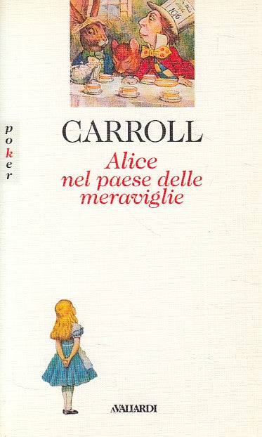 LN- ALICE NEL PAESE DELLE MERAVIGLIE - CARROLL - AVALLARDI --- 1993 - B - ZDS475