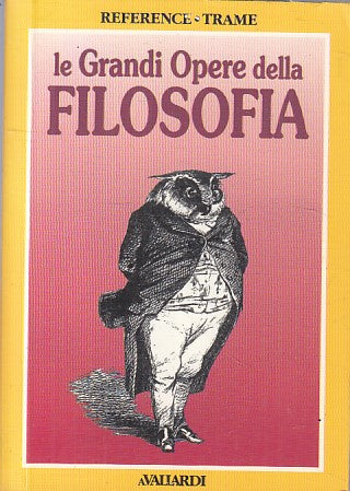 LS- LE GRANDI OPERE DELLA FILOSOFIA -- VALLARDI -- 1a ED. - 1996 - B - ZFS418