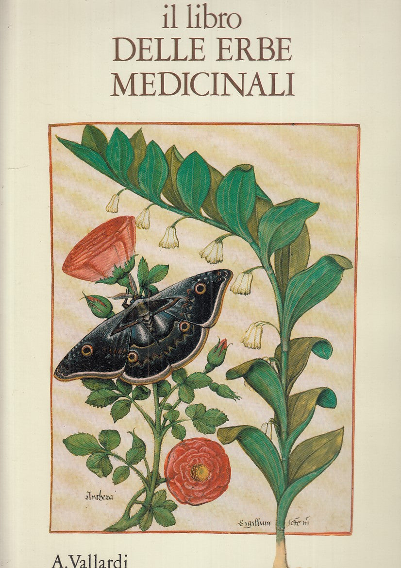LZ- IL LIBRO DELLE ERBE MEDICINALI- PLATEARIUS - VALLARDI --- 1990 - CS - YFS753