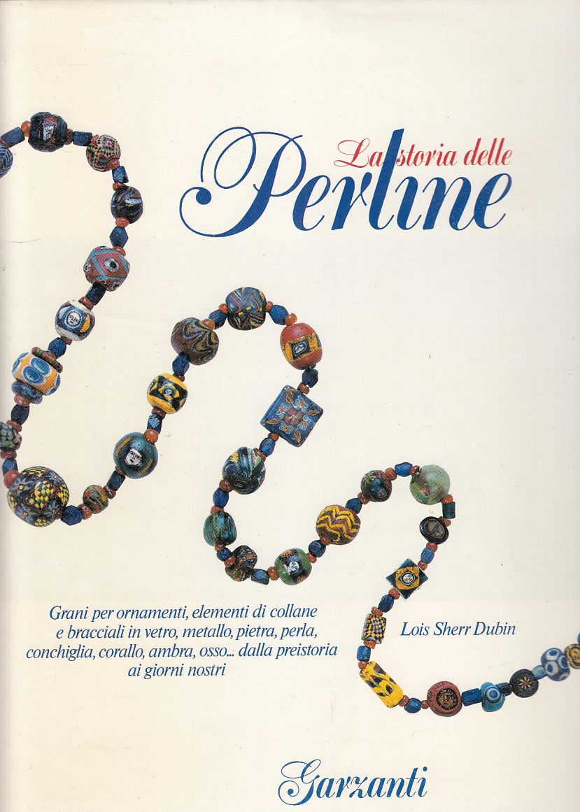 LZ- LA STORIA DELLE PERLINE - LOIS SHERR DUBIN - GARZANTI --- 1988 - CS - YFS732