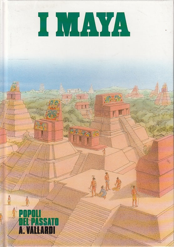 LS- I MAYA -- VALLARDI - POPOLI DEL PASSATO -- 1993 - C - YFS643