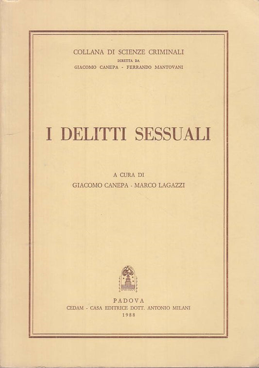LZ- I DELITTI SESSUALI - CANEPA LEGAZZI - CEDAM --- 1988 - B - ZTS253