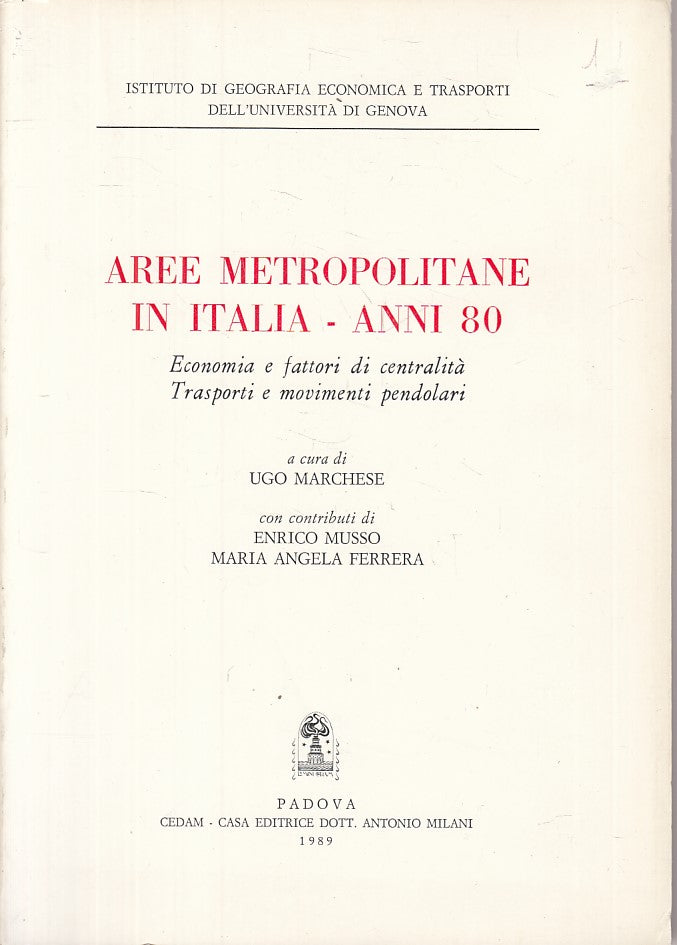 LZ- AREE METROPOLITANE IN ITALIA - MARCHESE - CEDAM --- 1989 - B - ZFS47