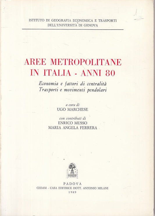 LZ- AREE METROPOLITANE IN ITALIA - MARCHESE - CEDAM --- 1989 - B - ZFS47