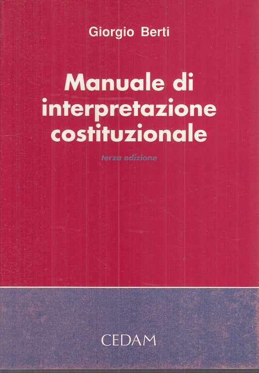LS- MANUALE DI INTERPRETAZIONE COSTITUZIONALE - BERTI - CEDAM ---- B - ZTS101