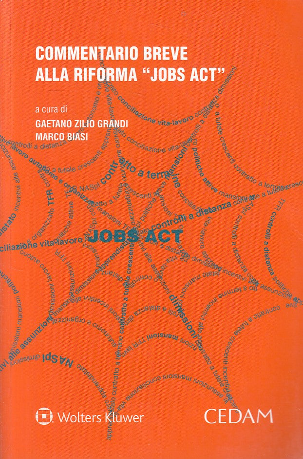 LS- COMMENTARIO BREVE RIFORMA "JOBS ACT" -- CEDAM KLUWER --- 2016 - B - ZFS22