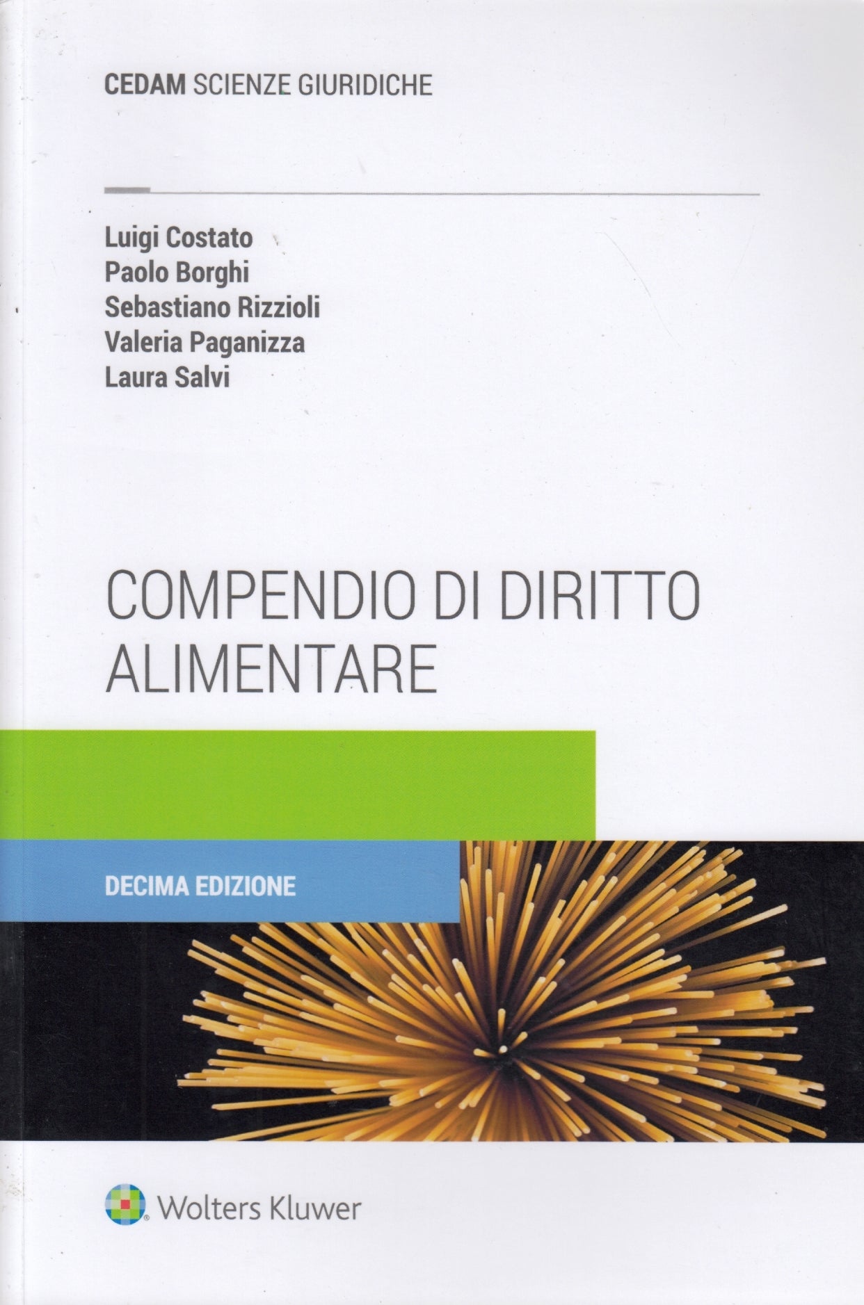 Compendio di diritto alimentare- Wolters Kluwer- Cedam Scienze Giuridiche-ZFS242