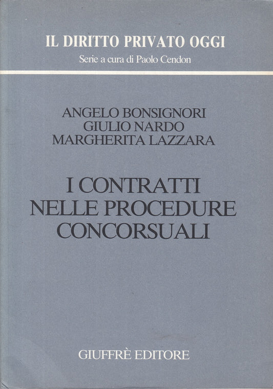 LZ- I CONTRATTI NELLE PROCEDURE CONCORSUALI -- GIUFFRE' --- 1992 - B - ZFS101