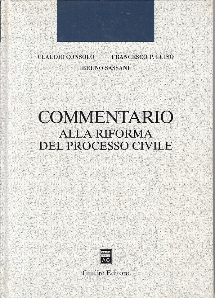 LZ- COMMENTARIO ALLA RIFORMA PROCESSO CIVILE -- GIUFFRE' --- 1996 - C - ZFS310