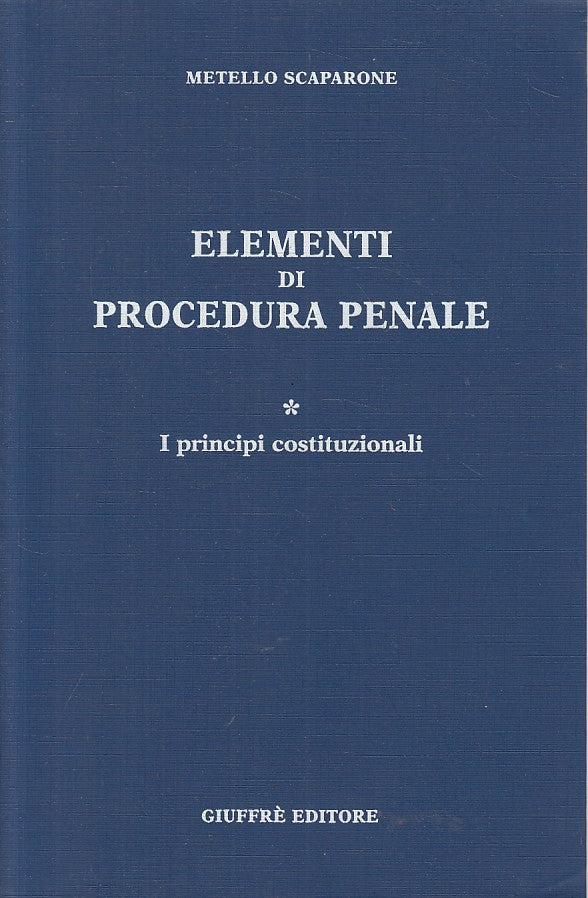 LZ- ELEMENTI DI PROCEDURA PENALE - SCAPARONE - GIUFFRE' --- 1999 - B - YFS24