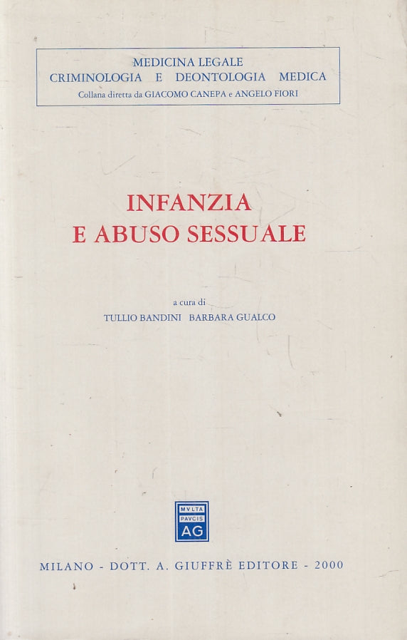 LZ- INFIANZIA E ABUSO SESSUALE - BANDINI GUALCO - GIUFFRE' --- 2002 - B - ZFS440