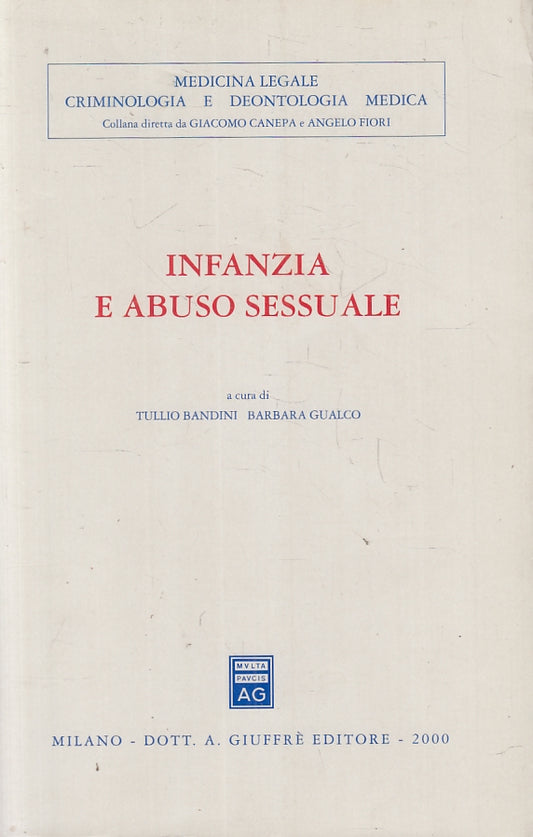 LZ- INFIANZIA E ABUSO SESSUALE - BANDINI GUALCO - GIUFFRE' --- 2002 - B - ZFS440