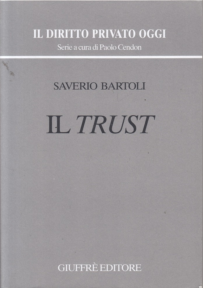 LZ- IL TRUST - BARTOLI - GIUFFRE' - DIRITTO PRIVATO OGGI -- 2001 - B - YFS603