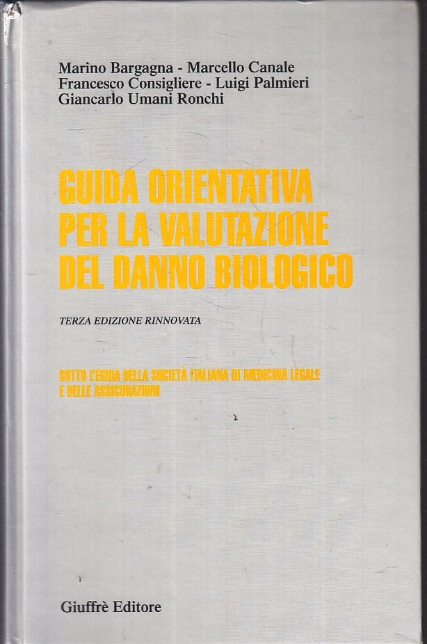 LZ- GUIDA ORIENTATIVA VALUTAZIONE DANNO BIOLOGICO -- GIUFFRE'--- 2001- C- ZFS619
