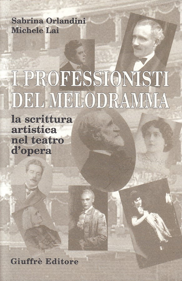 LS- PROFESSIONISTI DEL MELODRAMMA - ORLANDINI LAI- GIUFFRE'--- 2001 - B - YFS721