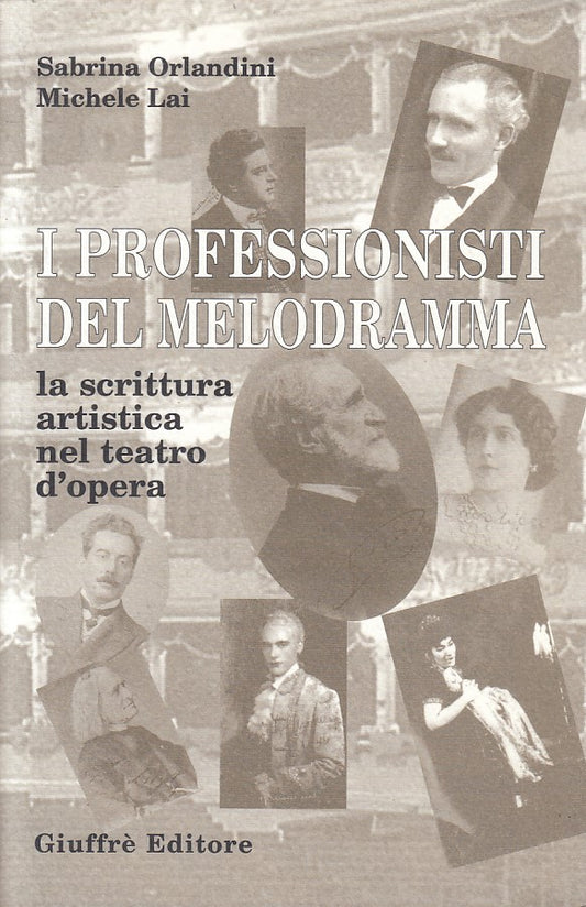 LS- PROFESSIONISTI DEL MELODRAMMA - ORLANDINI LAI- GIUFFRE'--- 2001 - B - YFS721