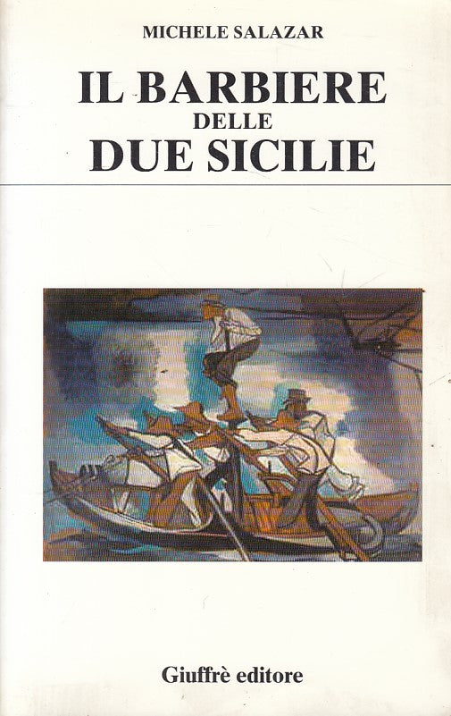 IL BARBIERE DELLE DUE SICILIE - SALAZAR - GIUFFRE' --- 2002 - B - ZFS159
