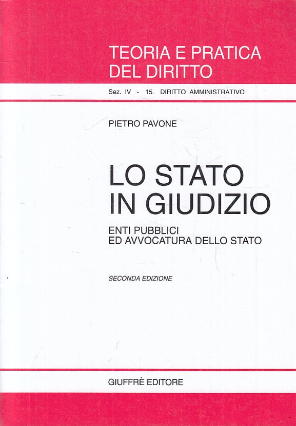 LZ- LO STATO DI GIUDIZIO AVVOCATURA - PIETRO PAVONE- GIUFFRE'--- 2002- B- ZFS158