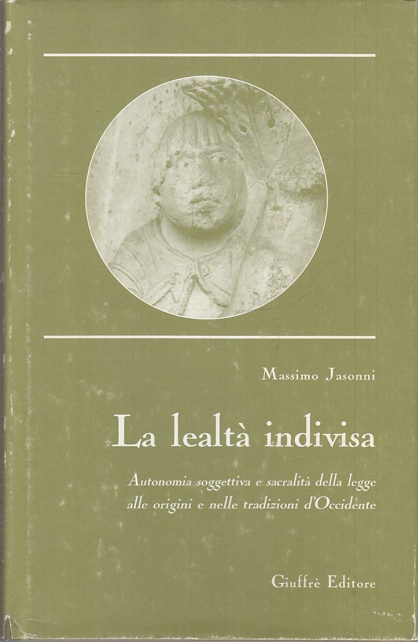 LZ- LA LEALTA' INDIVISA - MASSIMO JASONNI - GIUFFRE' --- 2002 - CS - YFS336