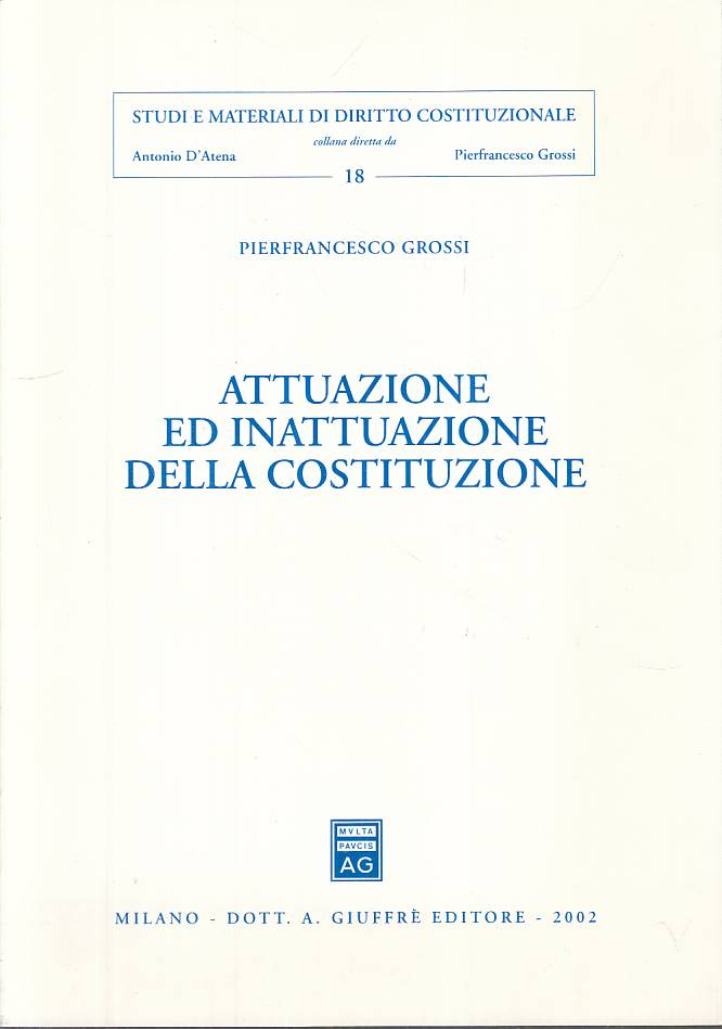 LS- ATTUAZIONE INATTUAZIONE COSTITUZIONE - GROSSI- GIUFFRE'--- 2002 - B - YTS380