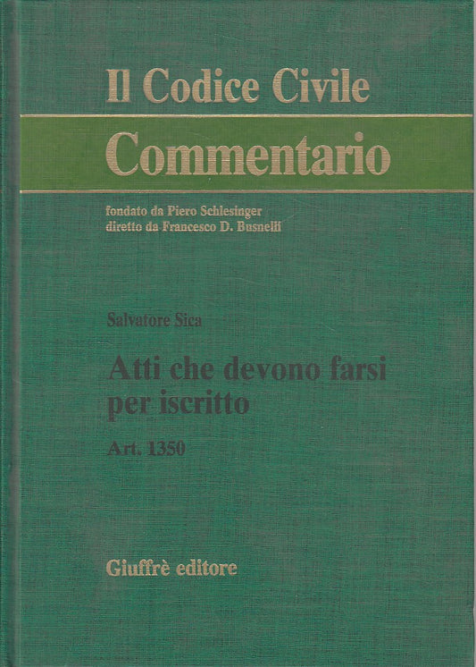 LZ- ATTI DEVONO FARSI PER ISCRITTO -- GIUFFRE' - CODICE CIVILE-- 2003- C- YDS385