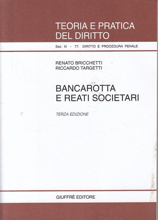 LZ- BANCAROTTA E REATI SOCIETARI -- GIUFFRE' - DIRITTO -- 2003 - B - ZFS98