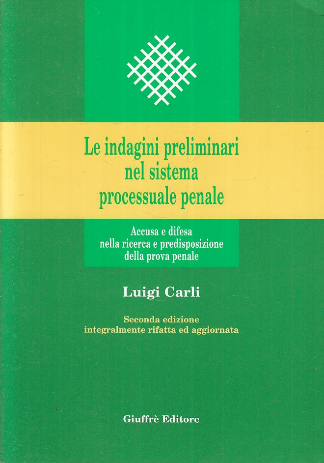 LZ- INDAGINI PRELIMINARI SISTEMA PROCESSUALE PENALE - CARLI ---- 2005- B- ZFS162