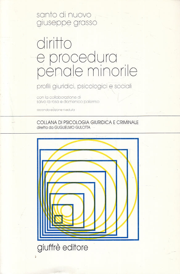 LZ- DIRITTO E PROCEDURA PENALE MINORILE - GRASSO - GIUFFRE' --- 2005 - B- ZFS162