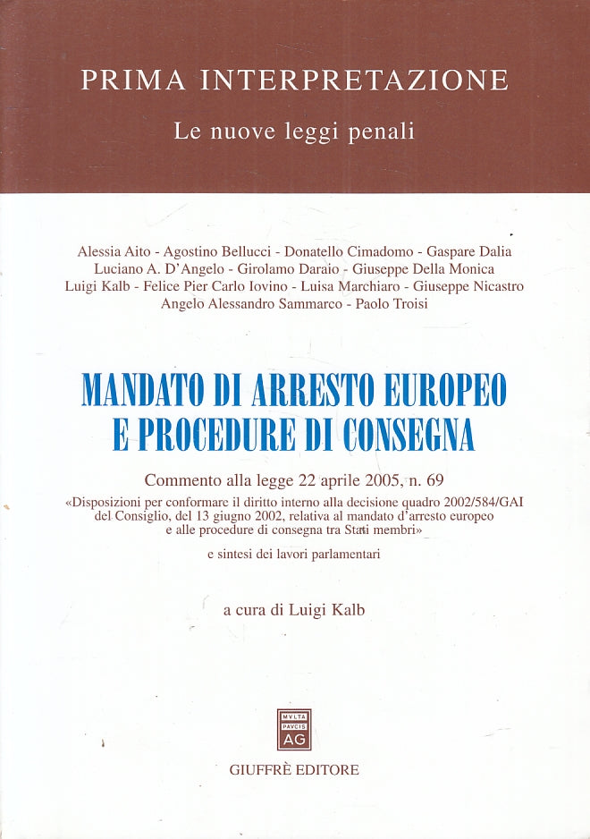 LZ- MANDATO DI ARRESTO EUROPEO PROCEDURA CONSEGNA- KALB- GIUFFRE'- 2005-B-ZFS440