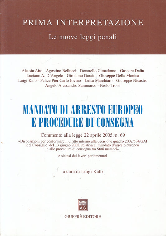 LZ- MANDATO DI ARRESTO EUROPEO PROCEDURA CONSEGNA- KALB- GIUFFRE'- 2005-B-ZFS440