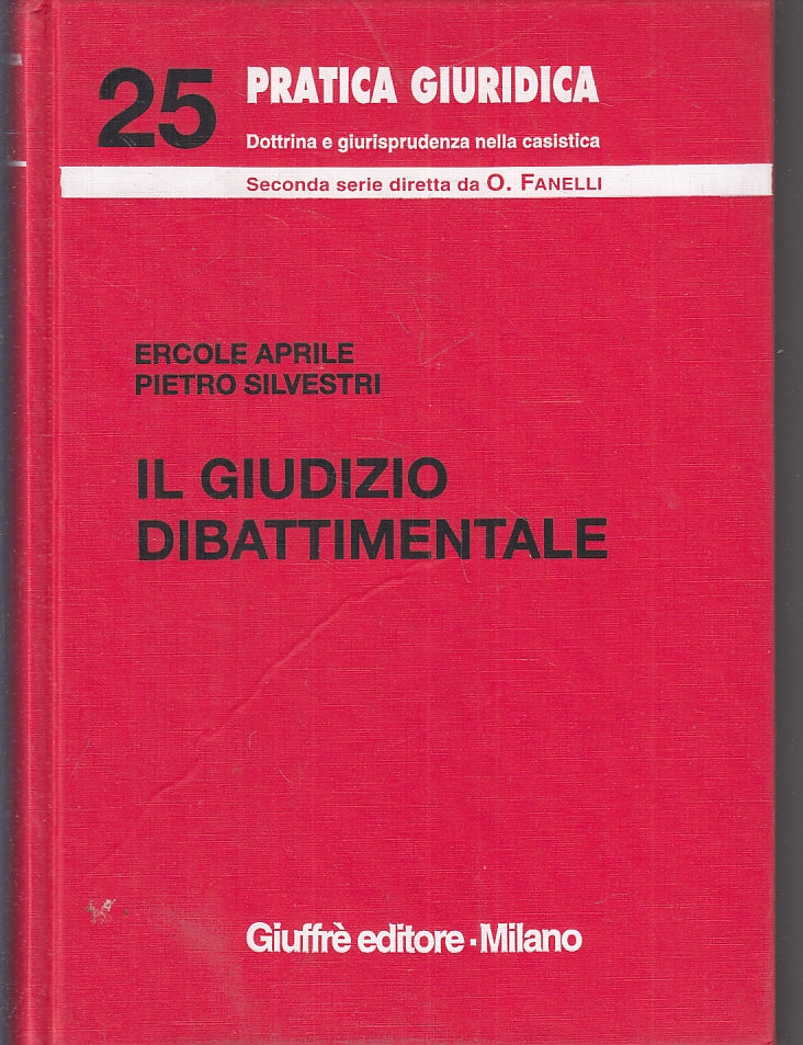 LZ- IL GIUDIZIO DIBATTIMENTALE - APRILE SILVESTRI - GIUFFRE' --- 2006- C- ZFS162