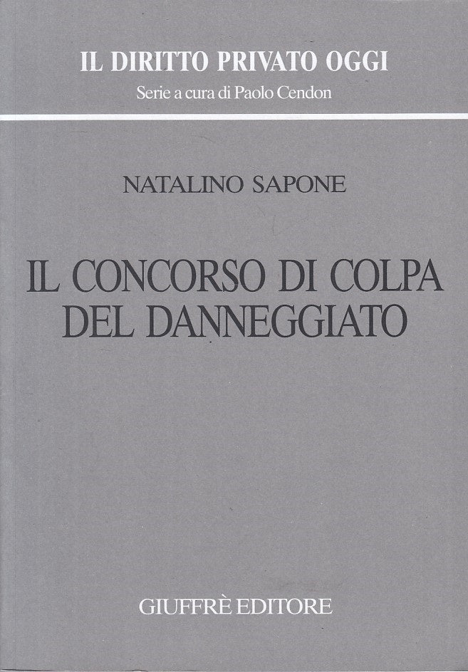 LZ- CONCORSO DI COLPA DEL DANNEGGIATO - SAPONE - GIUFFRE' --- 2007 - B - ZFS101