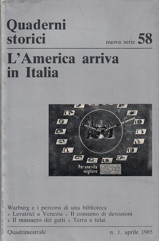 LS- QUADERNI STORICI L'AMERICA ARRIVA IN ITALIA -- MULINO --- 1985 - B - YFS628