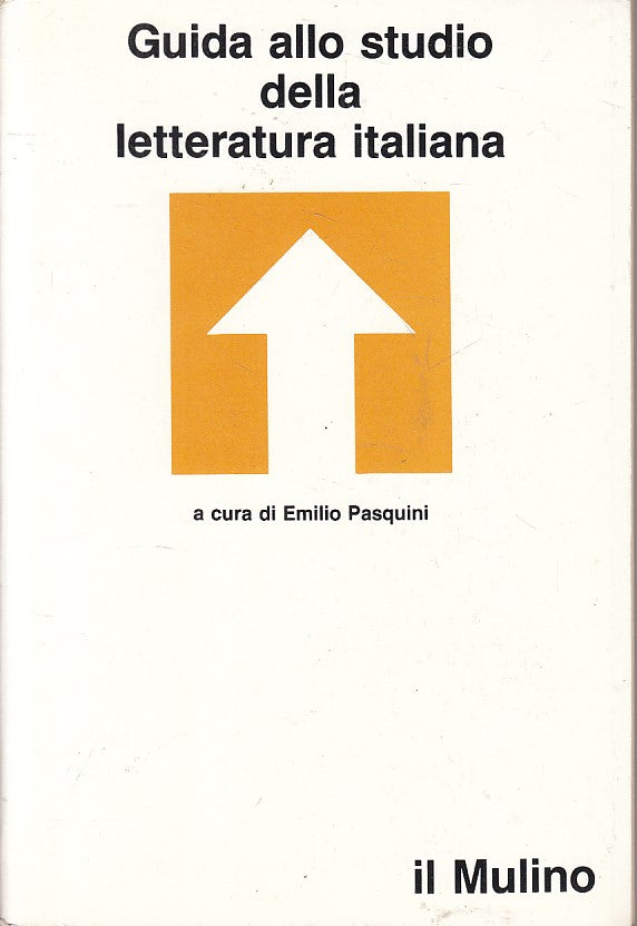 LS- GUIDA STUDIO LETTERATURA ITALIANA - PASQUINI - MULINO --- 1985 - B - YFS91
