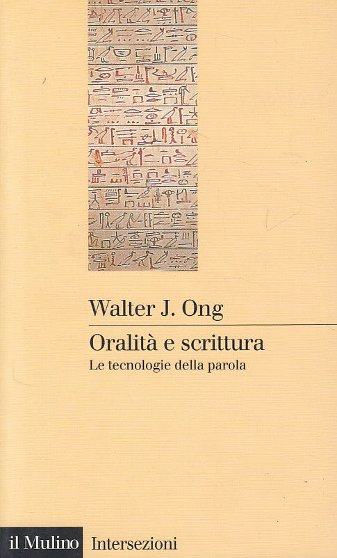 LS- ORALITA' E SCITTURA TECNOLOGIE DELLA PAROLA- ONG- MULINO--- 2003- B - ZDS622