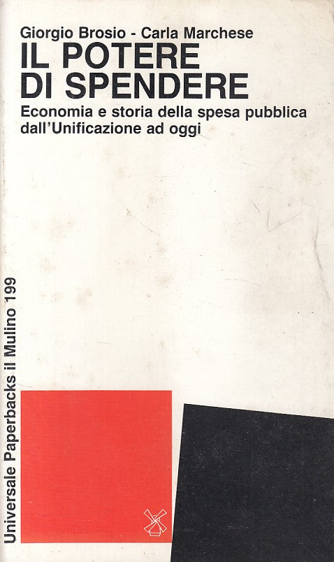 LS- IL POTERE DI SPENDERE - BROSIO MARCHESE - MULINO --- 1986 - B - YFS423