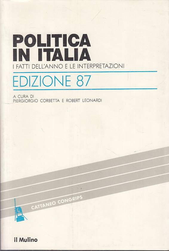 LS- POLITICA IN ITALIA FATTI E INTERPRETAZIONI -- MULINO --- 1987 - B - YTS724